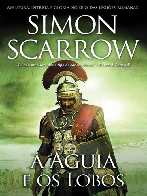 Title details for A Águia e os Lobos by SImon Scarrow - Available